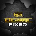 MR ETERNAL FIXER™