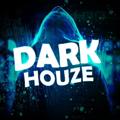 DARK HOUZE