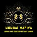 MUMBAI MAFIYA™