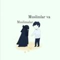 Muslimlar va Muslimalar 🌙