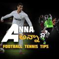 ANNA FOOTBALL AND TENNIS TIPS