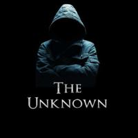 THE UNKNOWN (अप्रसिद्ध / अपरिचित)