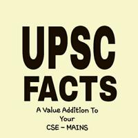 UPSC MAINS FACTS