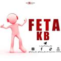 Feta Kb - Music 🎶