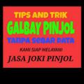 TIPS JOKI GALBAY PINJOL