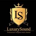 ⚜️Luxury Sound⚜️