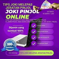 TIPS JOKI MELEPAS JERATAN PINJOL