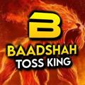 BAADSHAH TOSS KING