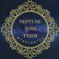 NEPTUNE TOSS FIXER