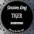 SESSION KING TIGER 🔹