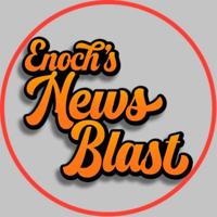 Enoch's News Blast 🍊💥🍊