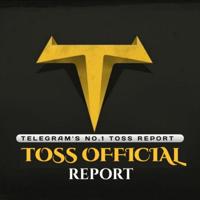 TOSS OFFICIAL REPORTS ✌️