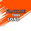 FANCODES TOSS LOAD