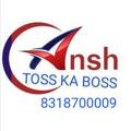 TOSS KA BOSS ONLY ANSH ™️