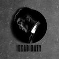 DEAD DAYY | روز مرگ