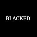 BLACKED