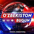 O‘ZBEKISTON BUGUN