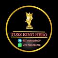 TOSS KING HERO😊