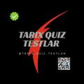 TARIX QUIZ TESTLAR !!!