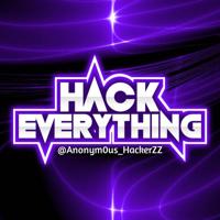 HACK EVERYTHING