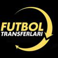 ⚽ FUTBOL TRANSFERLARI ♻️