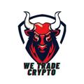 We Trade Crypto ™