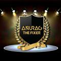 ANURAG THE FIXER